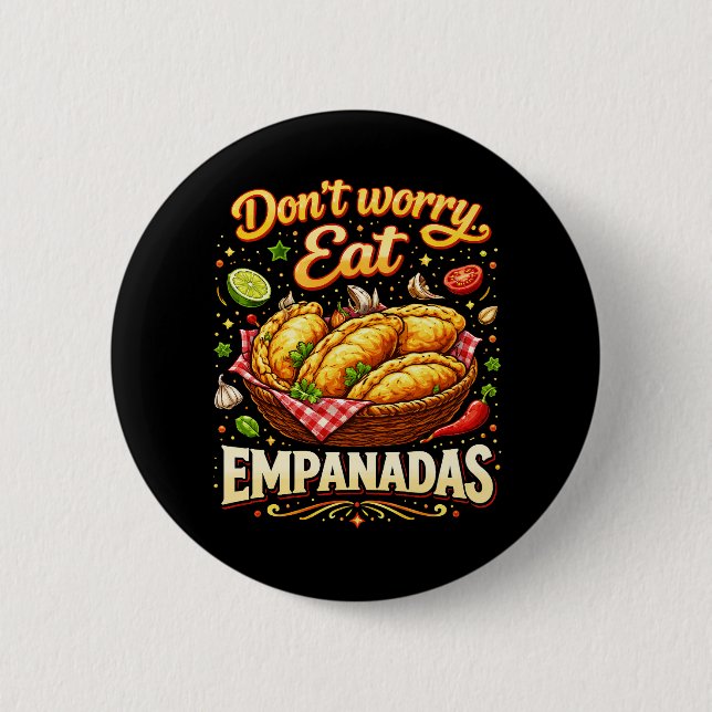 Keine Sorge, iss Empanadas Button (Vorderseite)