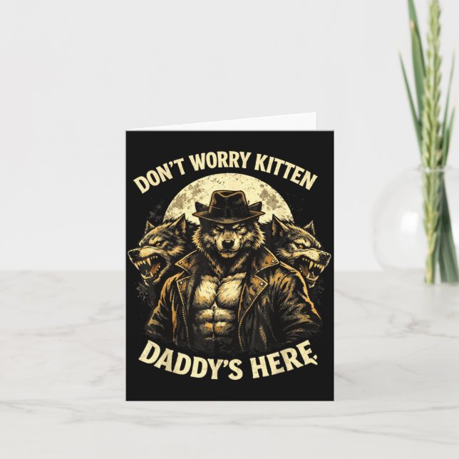 Keine Sorge Kätzchen Daddy ist hier Karte (Vorderseite)