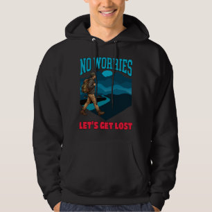 Keine Sorge, Lass Uns Verlieren! 6K HDR Hoodie