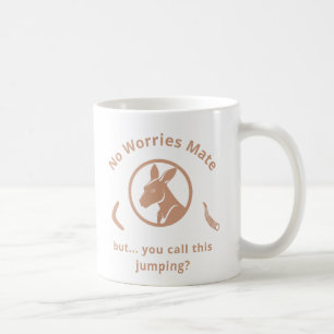 Keine Sorge, Mate, aber... Kaffeetasse