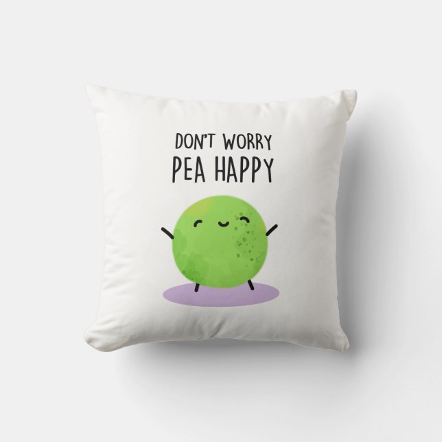 Keine Sorge Pea Happy Funny Pea Pun Kissen (Vorderseite)