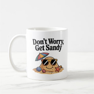 Keine Sorge Sandy - Funny Beach Vacation Quote Kaffeetasse