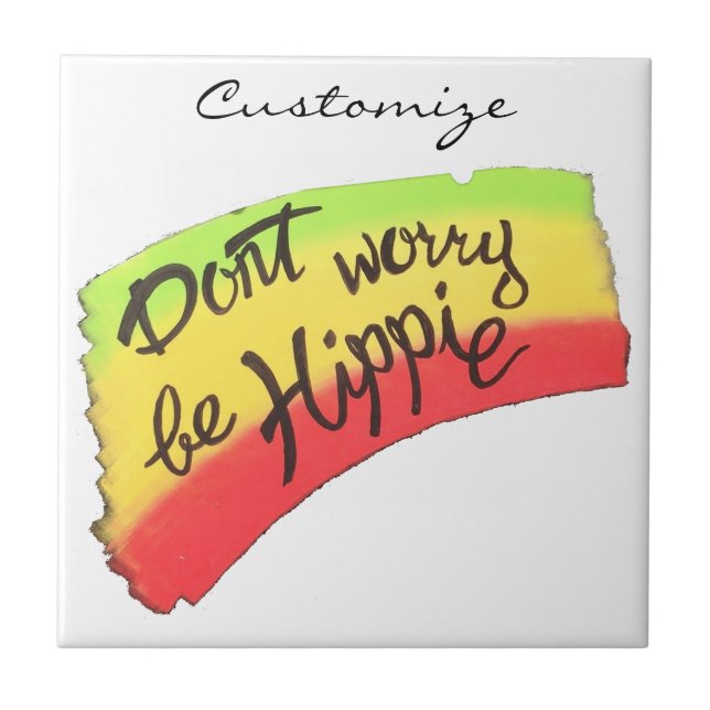 Keine Sorge, seien Sie Hippie Thunder_Cove Fliese (Vorderseite)
