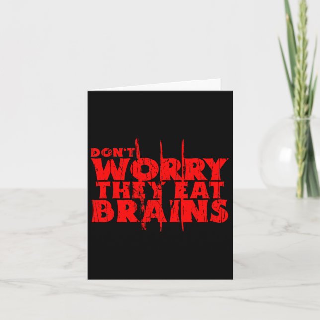 Keine Sorge, sie essen Brains Funny Graphic Zombie Karte (Vorderseite)