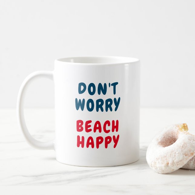Keine Sorge, Strand glücklich Kaffeetasse (Mit Donut)