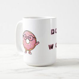 Keine Sorge – Süßer Donut-Cartoon-Charakter Kaffeetasse