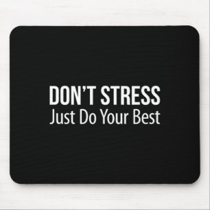 Keine Sorge - Tu einfach dein Ding -  Mousepad