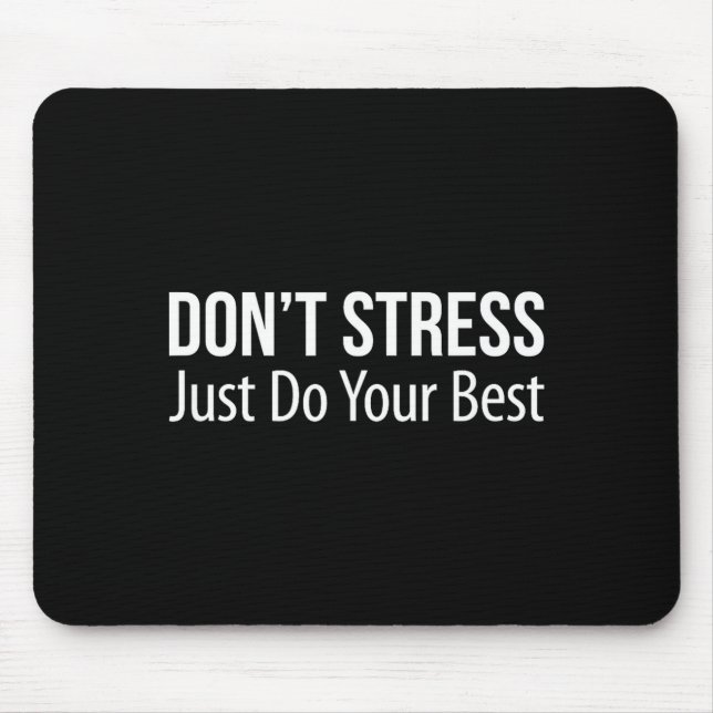Keine Sorge - Tu einfach dein Ding -  Mousepad (Vorne)
