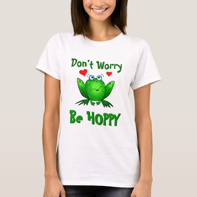 Keine Sorge, um Hoppy Niedliche grüne Frosch mit H T-Shirt (Vorderseite)