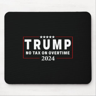 Keine Steuer Auf Überstunden Trump Wählt Für 47. P Mousepad