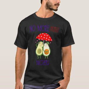 Keine stillen Nächte mehr sarkastisch-lustig T-Shirt