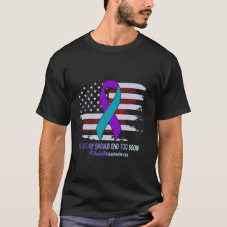 Keine Story sollte zu bald Ende Flag Suicide Awar T-Shirt