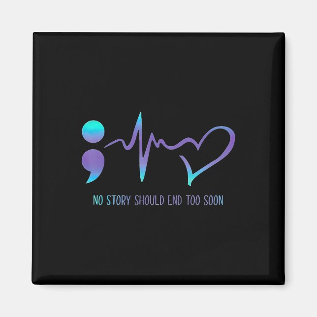 Keine Story sollte zu schnell Selbstmordbewusstsei Magnet (Vorne)