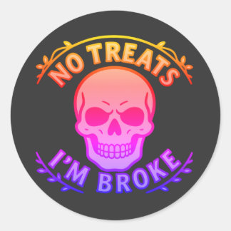 Keine Süßigkeiten, ich bin pleite Sarcastic Skull Runder Aufkleber