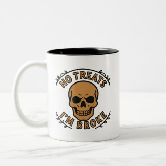 Keine Süßigkeiten, ich bin pleite Sarcastic Skull Zweifarbige Tasse