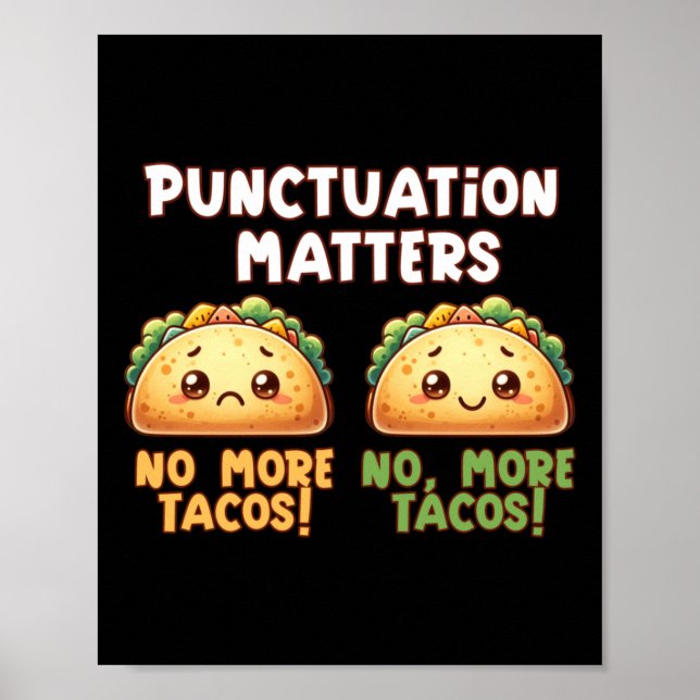 Keine Tacos mehr - Satzzeichen Poster (Vorne)