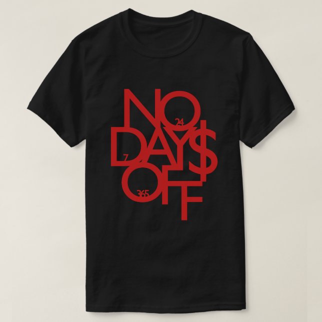 Keine Tage frei rot/schwarz Motivierend T-Shirt (Design vorne)