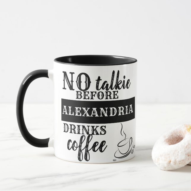 KEINE Talkie VOR dem Hinzufügen Ihres Namens DRINK Tasse (Mit Donut)