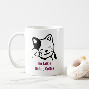 Keine Talkie vor Kaffee Niedliche Katze Kaffeetasse