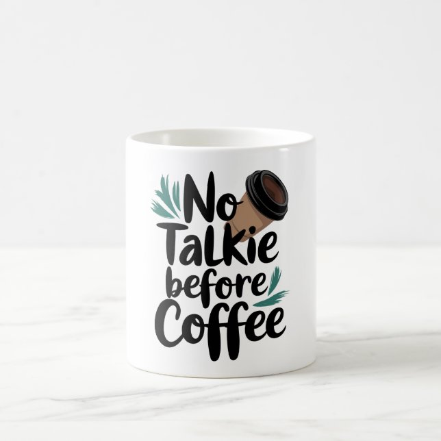 Keine Talkie vor Kaffee T - Shirt Kaffeetasse (Mittel)