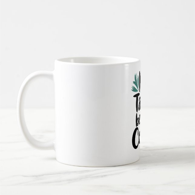 Keine Talkie vor Kaffee T - Shirt Kaffeetasse (Links)