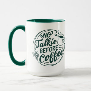 Keine Talkie vor Kaffee Tasse
