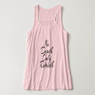 Keine Tod, nur Wiedergeburt RACERBACK TANK TOP FÜR