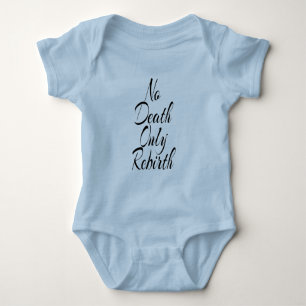 Keine Todesfälle, nur Wiedergeburt BABY JERSEY BOD Strampler