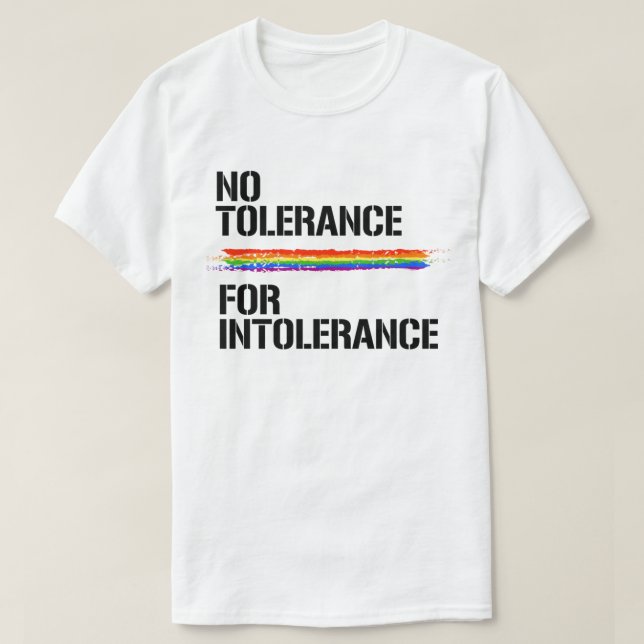 Keine Toleranz für Intoleranz T-Shirt (Design vorne)