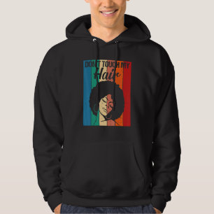 Keine Touch für meine Haare Funny Afro Naturhaarfr Hoodie