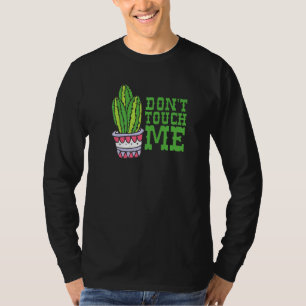 Keine Touch Mädels Kakteen Niedlich Pflanze Garden T-Shirt