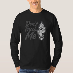 Keine Touch Mädels Kakteen Niedlich Pflanze Garden T-Shirt