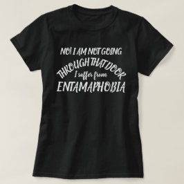 Keine Türen, die ich unter Entamaphobia T - Shirt