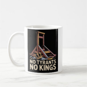 Keine Tyrannen, keine Könige Kaffeetasse