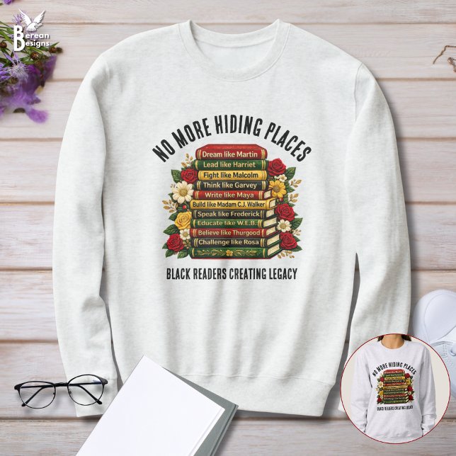KEINE VERSTECKE MEHR Helden der schwarzen Geschich Sweatshirt (NO MORE HIDING PLACES Black History Heroes Bookish Book Lover sweatshirt gift with customizable text)