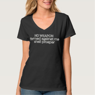 "Keine Waffe gebildet.." Christlich T-Shirt
