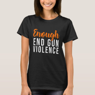 Keine Waffe reicht aus, um die Gewalt von Waffen z T-Shirt