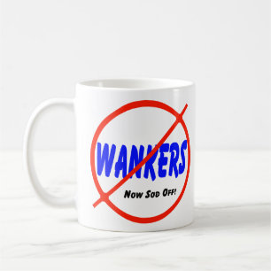 Keine Wankers Tasse