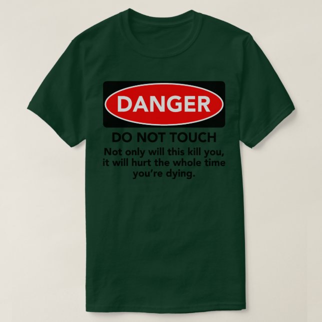 KEINE WARNUNG FÜR DIE TOUCH T-Shirt (Design vorne)