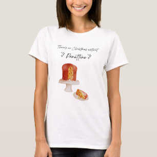 Keine Weihnachten ohne Panettone - Funny, Sweet T-Shirt