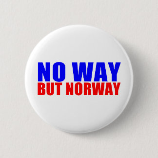 KEINE WEISE ABER NORWEGEN BUTTON
