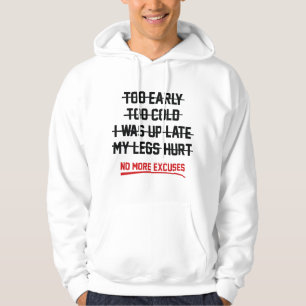 Keine weiteren Ausreden Hoodie