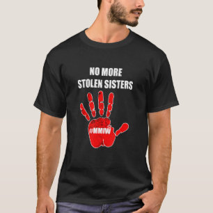 Keine weiteren gestohlenen Schwestern aus der amer T-Shirt