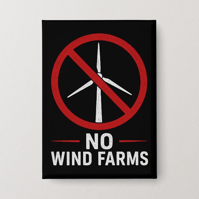 Keine Windparks - Keine Windkraftanlagen Button (Vorderseite)