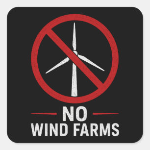 Keine Windparks - Keine Windkraftanlagen Quadratischer Aufkleber