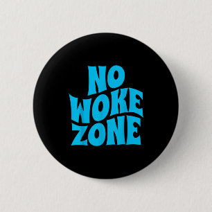 Keine Wokes hier, lustiger Republikaner , konserva Button