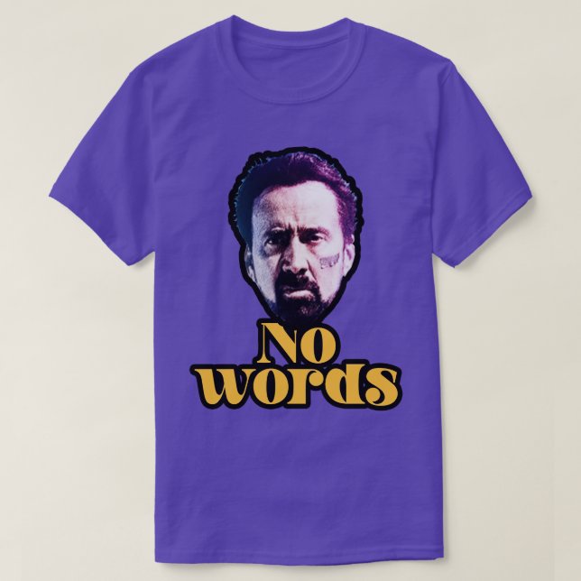 Keine Worte Nicolas Cage T-Shirt (Design vorne)