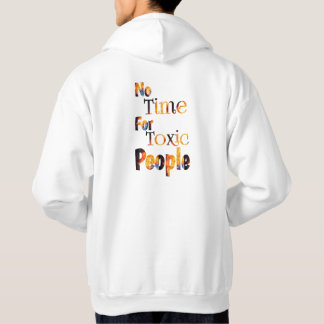 keine Zeit für giftige Menschen Hoodie