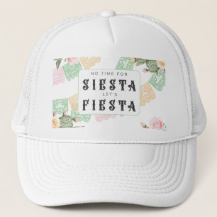 Keine Zeit für Siesta, sonst fiesta bachelorette Truckerkappe