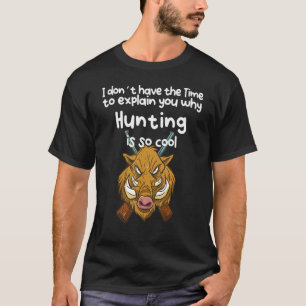 Keine Zeit ohne Jagd T-Shirt